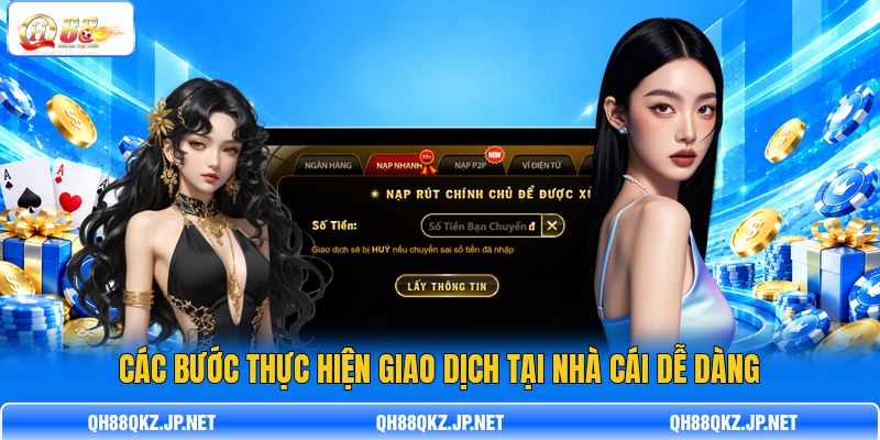 Các bước thực hiện giao dịch tại nhà cái dễ dàng Các bước thực hiện giao dịch tại nhà cái dễ dàng