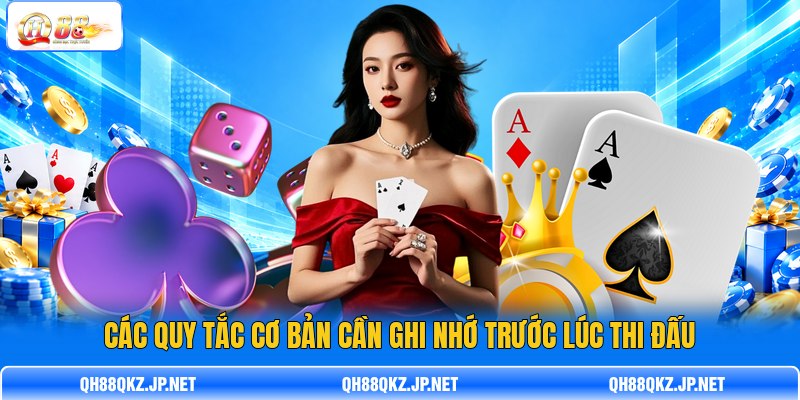 Các quy tắc cơ bản cần ghi nhớ trước lúc thi đấu Các quy tắc cơ bản cần ghi nhớ trước lúc thi đấu