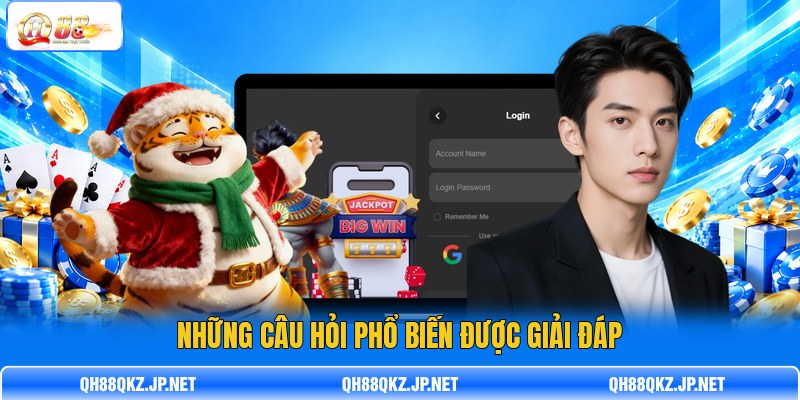 Những câu hỏi phổ biến được giải đáp Những câu hỏi phổ biến được giải đáp