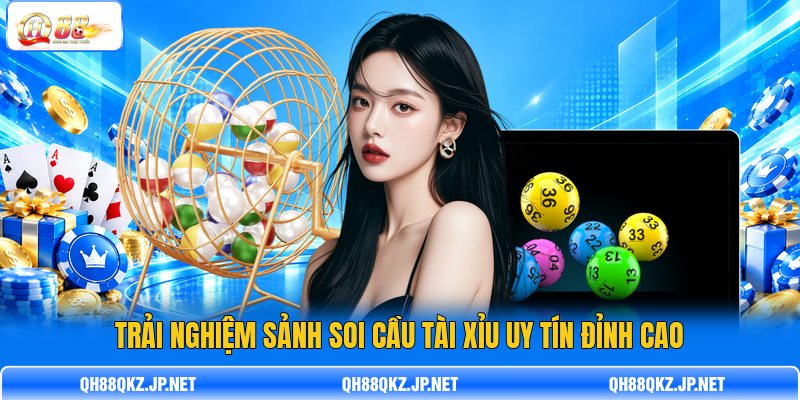 Trải nghiệm sảnh soi cầu Tài Xỉu uy tín đỉnh cao Trải nghiệm sảnh soi cầu Tài Xỉu uy tín đỉnh cao